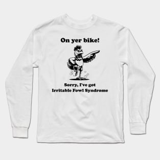 On Yer Bike Angry Hen Long Sleeve T-Shirt